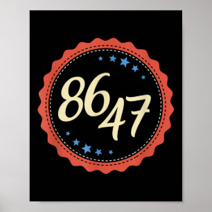 86 47 Anti Trump Funny  Poster