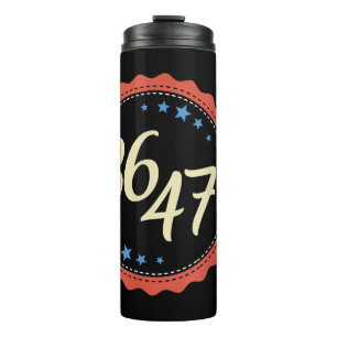 86 47 Anti Trump Funny Thermal Tumbler