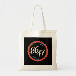 86 47 Anti Trump Funny Tote Bag