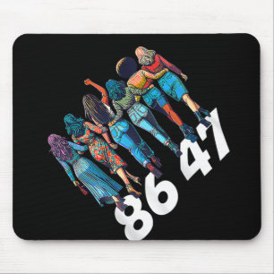 86 47 Anti Trump Funny Womens Girls Retro 8647 Flo Mouse Pad