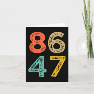 86 47 Anti Trump Impeach Trump 2024 Trump Impeachm Card