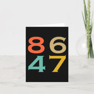 86 47 Anti Trump Impeach Trump 2024 Trump Impeachm Card