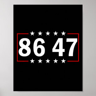 86 47 Anti-trump Subtle Anti Trump 8647  Poster