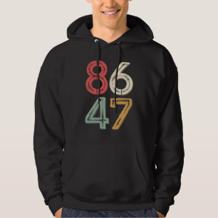 86 47 Anti Trump Vintage 80s Retro Style Hoodie