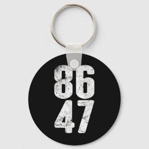 86 47 Anti-trump Vintage 8647 _1 Key Ring