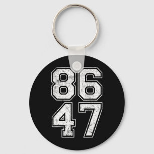86 47 Anti-trump Vintage 8647 _2 Key Ring