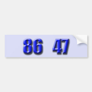 86 47 BUMPER STICKER