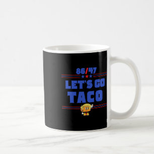 86 47 Let's Go Taco Us Flag 86 47 Patriotic Funny Coffee Mug