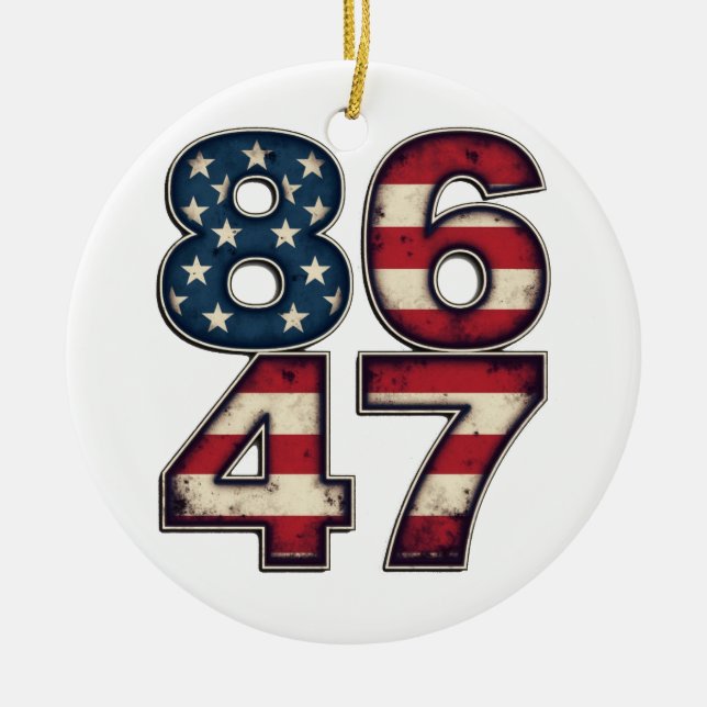86 47 Proud Maga Trump President inauguration Day  Ceramic Ornament (Front)
