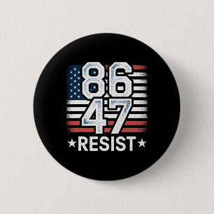 86 47 Resist Anti Trump Remove 47 Vintage 8647 Us  6 Cm Round Badge