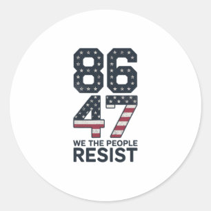 86 47 Resist Anti Trump Vintage 8647 Usa Flag Impe Classic Round Sticker