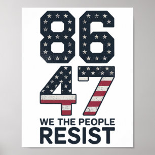 86 47 Resist Anti Trump Vintage 8647 Usa Flag Impe Poster