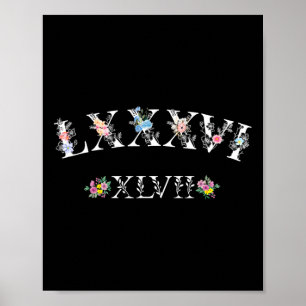 86 47 Roman Numerals Floral 8647 Subtle Anti Trump Poster