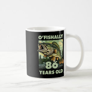 86 Year Old Fisherman O'fishally 86 Fishing 86th B Coffee Mug