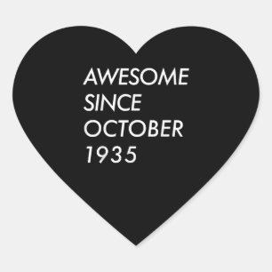 86th Birthday Gift   Awesome Since October 1935 Heart Sticker