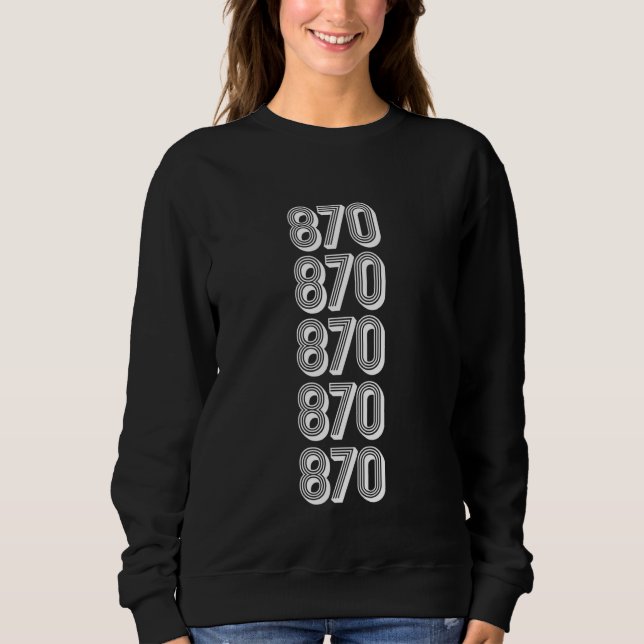 870 Area Code Chicago IL Sweatshirt (Front)