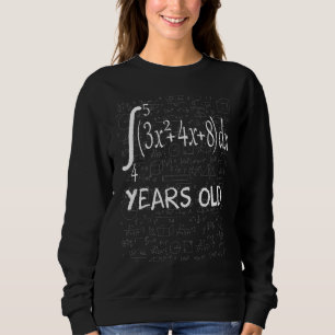 87th Birthday 87 Years Old Math Geek Integral Calc Sweatshirt