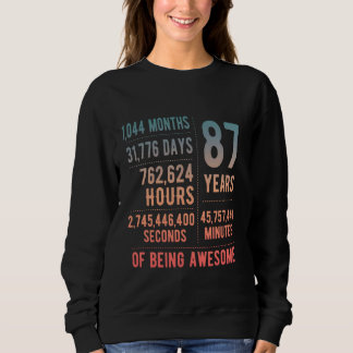 87th Birthday Men Women Funny 87 Years Old Sweatshirt