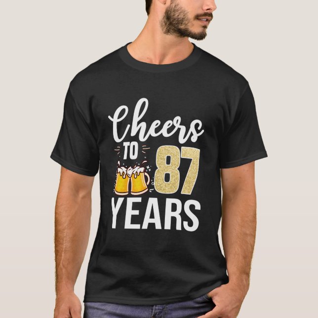 87Th Cheers To 87 Beer T-Shirt (Front)