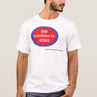 888 translates to JESUS T-Shirt