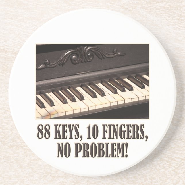 88 Keys, 10 Fingers, No Problem! Coaster (Front)