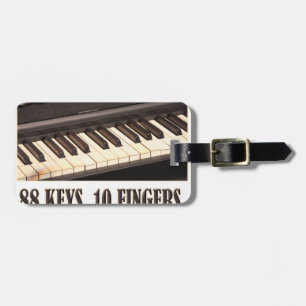 88 Keys, 10 Fingers, No Problem! Luggage Tag