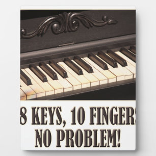 88 Keys, 10 Fingers, No Problem! Plaque