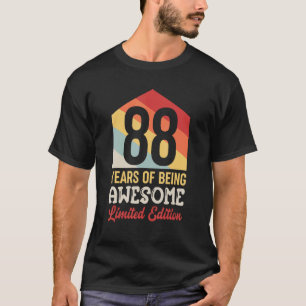 88 Years Of Being Awesome 88th Birthday_1 T-Shirt