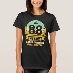 88 Years Old Funny Gift Idea 88. Birthday Present T-Shirt