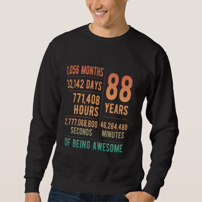 88th Birthday Men Women Funny 88 Years Old Sweatshirt (Front)