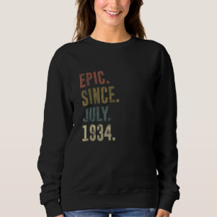 88th Birthday Vintage Epic Since July 1934 Sweatshirt
