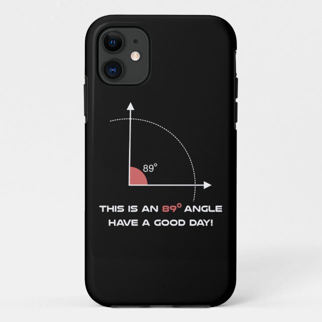89 degree angle funny math science perfectionist g Case-Mate iPhone case (Back)
