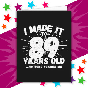 89 Year Old Sarcastic Meme Funny 89th Birthday Card