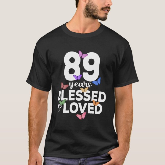 89 Years Blessed And Loved Butterfly 89Th T-Shirt (Front)