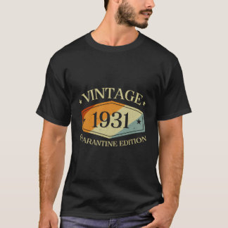 89 Years Old 89Th Birthday Gift 1931 Quarantine Ed T-Shirt