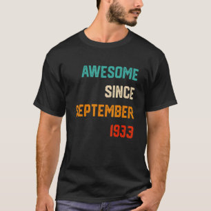 89 Years Old  Awesome Since September 1933 89th Bi T-Shirt