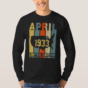 89th Birthday April 1933 89 Years Of Being Awesome T-Shirt