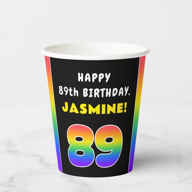 89th Birthday: Colourful Rainbow # 89, Custom Name Paper Cups (Front)