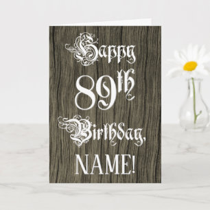 89th Birthday: Fancy, Elegant Text; Faux Wood Look Card
