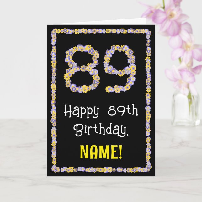 89th Birthday: Floral Flowers Number, Custom Name Card (Orchid)