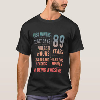 89th Birthday Men Women Funny 89 Years Old T-Shirt