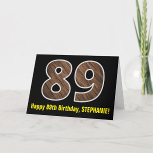 89th Birthday: Name + Faux Wood Grain Pattern "89" Card