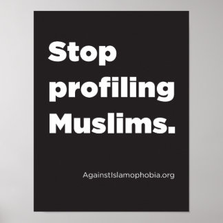 8.5" x 11", Stop Profiling Muslims Poster (Matte)