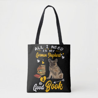 8 All I Need Is My German Shepherd And A Good Book Tote Bag