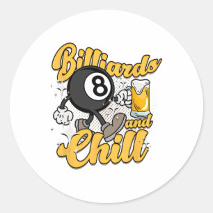 8-ball Billards And Chill Classic Round Sticker