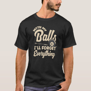 8 Ball Billiard Player Pool T-Shirt