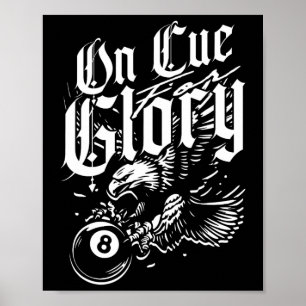8-ball Billiards On Cue Glory Poster