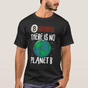 8 billion people on earth 2022 6 T-Shirt