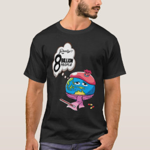 8 Billion People T-Shirt