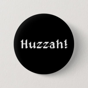 8 Bit Huzzah! 6 Cm Round Badge